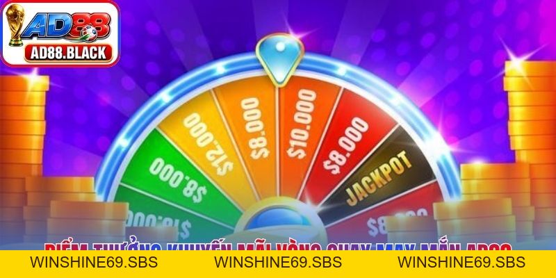 Khuyến Mãi Vòng Quay May Mắn AD88 - Nhận Ngay Quà Khủng - Winshine69