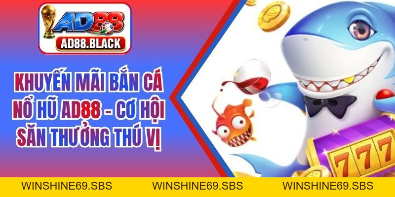 AD88 ⭐️ Nhà Cái AD88.COM Chính Thức #1 Châu Á | Đăng Ký AD 88 +88K - Winshine69
