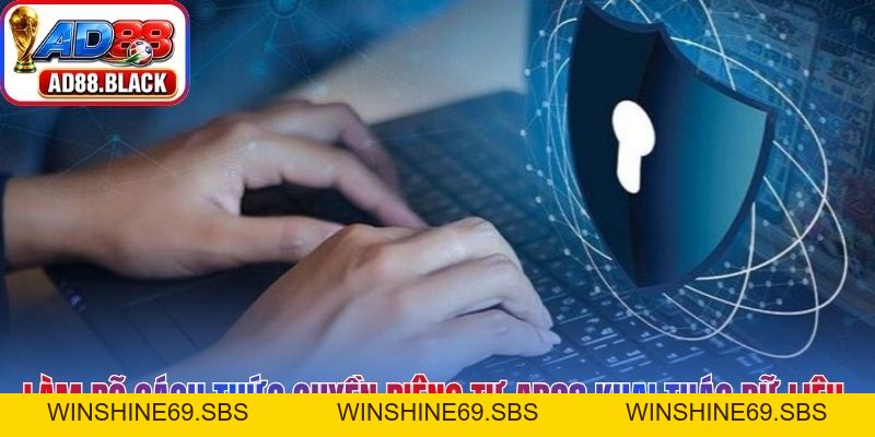 Quyền Riêng Tư AD88 Tầm Quan Trọng Đối Với Trải Nghiệm - Winshine69