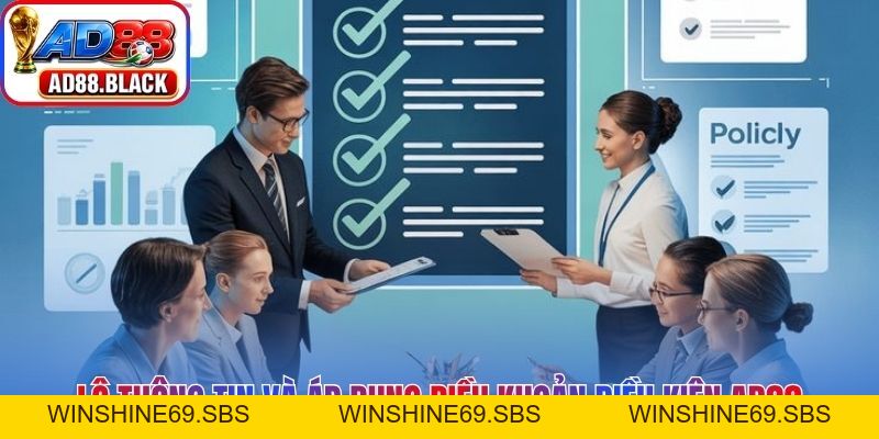 Điều Khoản Điều Kiện AD88: Quy Định Chuẩn Mực Tối Đa - Winshine69