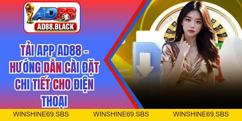 AD88 ⭐️ Nhà Cái AD88.COM Chính Thức #1 Châu Á | Đăng Ký AD 88 +88K - Winshine69